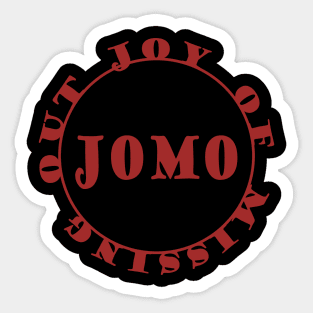 JOMO - Joy Of Missing Out Sticker